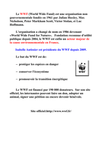 Le WWF (World Wide Fund) est une organisation non