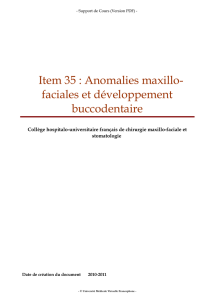 Item 35 : Anomalies maxillo-faciales et développement buccodentaire