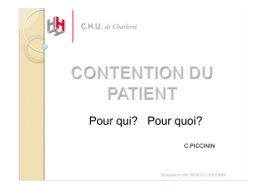 Contention du patient - Pour qui