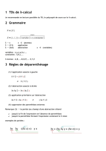1 TDs de λ-calcul 2 Grammaire 3 Règles de déparenthésage