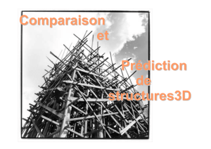 Comparaison et Prédiction de structures3D