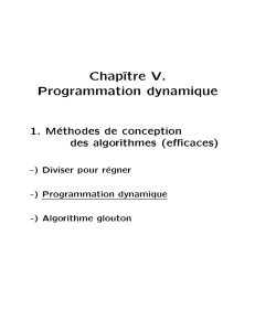 Chap^ tre V. Programmation dynamique