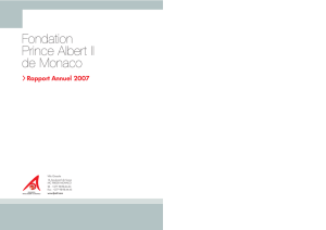 Rapport annuel 2007 - Fondation Prince Albert II de Monaco