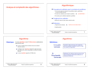 Analyse et complexité des algorithmes Algorithmique Algorithme