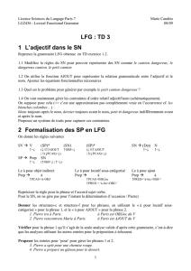LFG : TD 3 1 L`adjectif dans le SN 2 Formalisation des SP en LFG