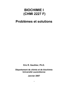 BIOCHIMIE I (CHMI 2227 F) Problèmes et solutions