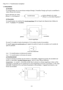 Chap. B.3.1.1 Transformateur monophasé a) Fonction Un