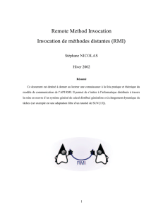 Remote Method Invocation Invocation de méthodes distantes (RMI)