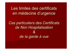 Les limites des certificats en Médecine d `Urgence Cas particuliers