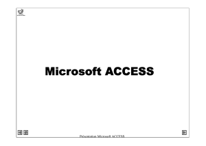 Présentation Microsoft ACCESS
