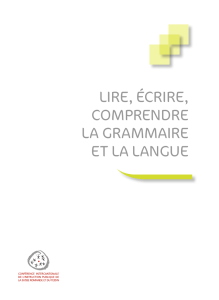 Lire, écrire, comprendre la grammaire et la langue