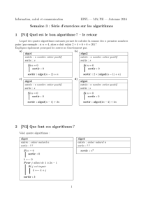 Semaine 3 : Série d`exercices sur les algorithmes 1 [N1] Quel est le