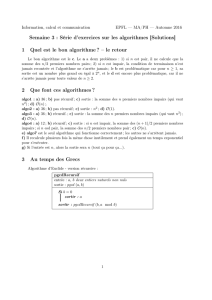 Semaine 3 : Série d`exercices sur les algorithmes [Solutions] 1 Quel