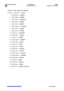 www.exercices.fr.st Formez le verbe à partir de l`adjectif. Exemple