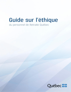 Guide sur l`éthique du personnel de Retraite Québec