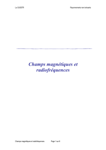 Champs magnétiques et radiofréquences