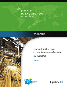 Portrait statistique du secteur manufacturier au Québec. Édition 2013