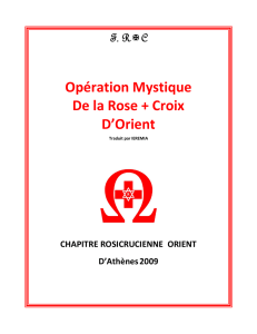 Opération Mystique De la Rose + Croix D`Orient