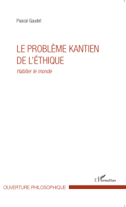 LE PROBLÈME KANTIEN DE L`ÉTHIQUE