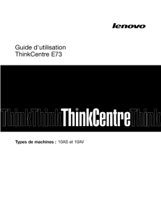 Guide d`utilisation ThinkCentre E73