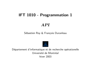 IFT 1010 - Programmation 1 API - Département d`informatique et de