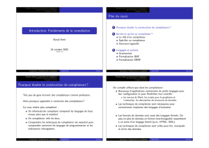 Introduction: Fondements de la compilation Plan du cours Pourquoi
