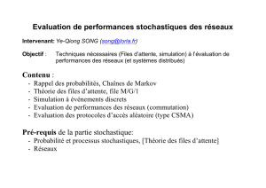 Evaluation de performances stochastiques des réseaux Contenu