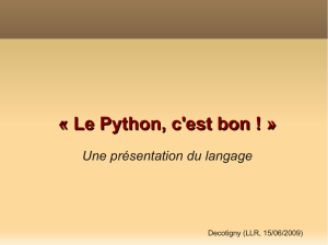 Le Python, c`est bon ! » Une présentation du langage