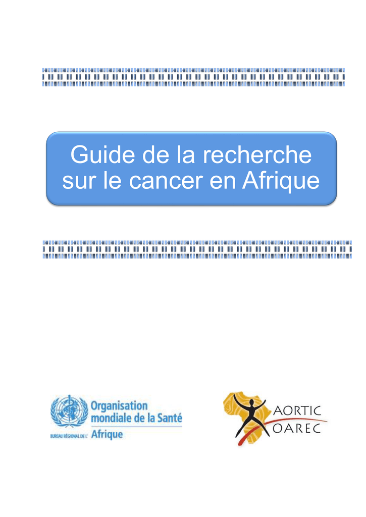 Guide De La Recherche Sur Le Cancer En Afrique Who Afro - 