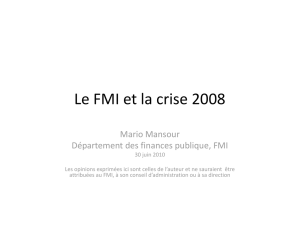 Le FMI et la crise 2008 - Centre d`études et de recherches