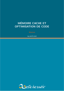 MÉMOIRE CACHE ET OPTIMISATION DE CODE