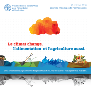 Le climat change, l`alimentation et l`agriculture aussi