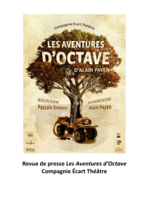 Revue de presse Les Aventures d`Octave Compagnie Écart Théâtre