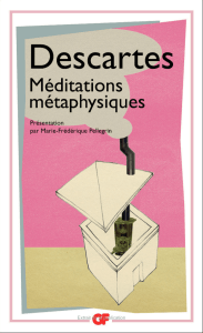 descartes - méditations métaphysiques