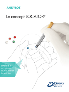 Le concept LOCATOR - DENTSPLY Implants