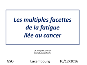 Les multiples visages de la fatigue liée au cancer