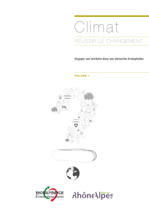 Climat, réussir le changement, Volume 1