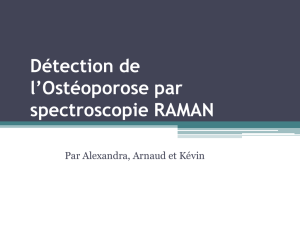 Détection de l`Ostéoporose par spectroscopie RAMAN