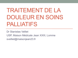 TRAITEMENT DE LA DOULEUR EN SOINS PALLIATIFS