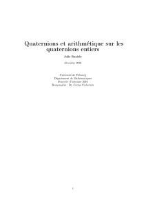 Quaternions et arithmétique sur les quaternions entiers