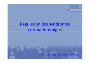 Régulation des syndromes coronariens aigus
