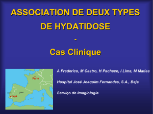 ASSOCIATION DE DEUX TYPES DE HYDATIDOSE Cas Clinique