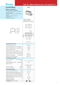 Caractéristiques Série 30 - Relais miniatures pour circuit imprimé 2 A