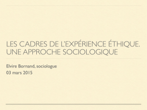 les cadres de l`expérience éthique. une approche sociologique