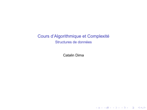 Cours d`Algorithmique et Complexité - Structures de données
