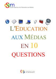 EN 10 QUESTIONS - Conseil Supérieur de l`Éducation aux Médias