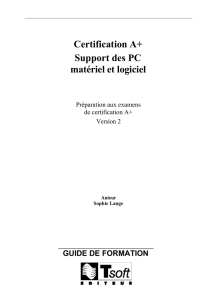 Certification A+ Support des PC matériel et logiciel - Accueil