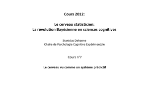 Cours 2012: Le cerveau statisticien: L é l ti B é i i iti La révolution