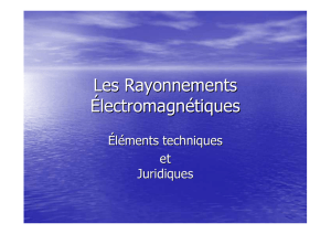 Les Rayonnements électromagnétiques