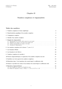 Chapitre II Nombres complexes et trigonométrie Table des mati`eres